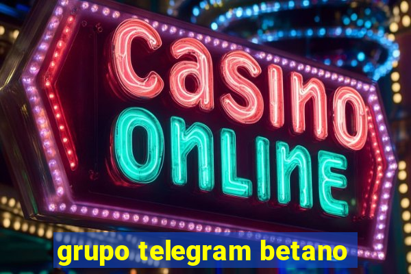 grupo telegram betano